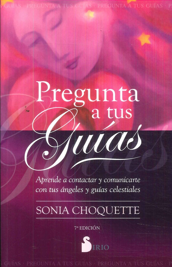 Pregunta a tus guias  | Sonia Choquette