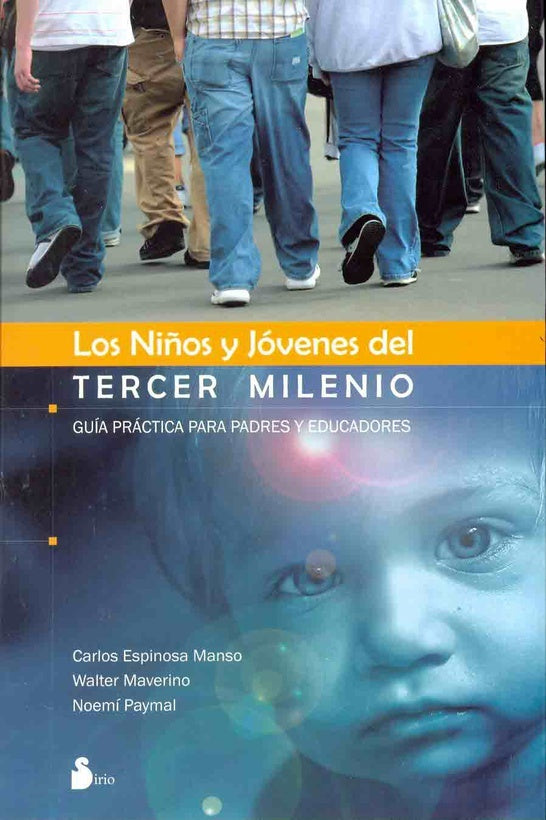 Los ninos y jovenes del tercer milenio | Carlos  Espinosa Manso