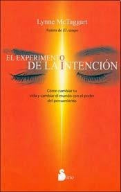 EL EXPERIMENTO DE LA INTENCION* | Lynne McTaggart