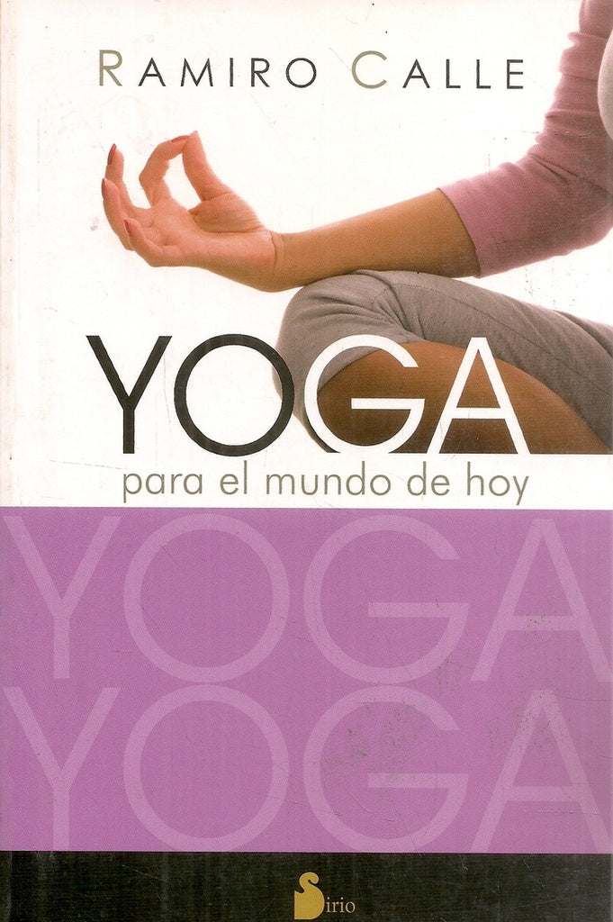 Yoga para el mundo de hoy | Ramiro Calle