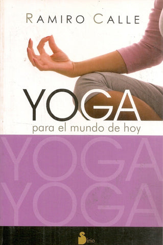 Yoga para el mundo de hoy | Ramiro Calle