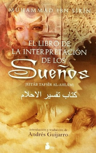 Libro de la interpretacion de los sueños, El (Spanish Edition) | MuhammadIbn Sirin