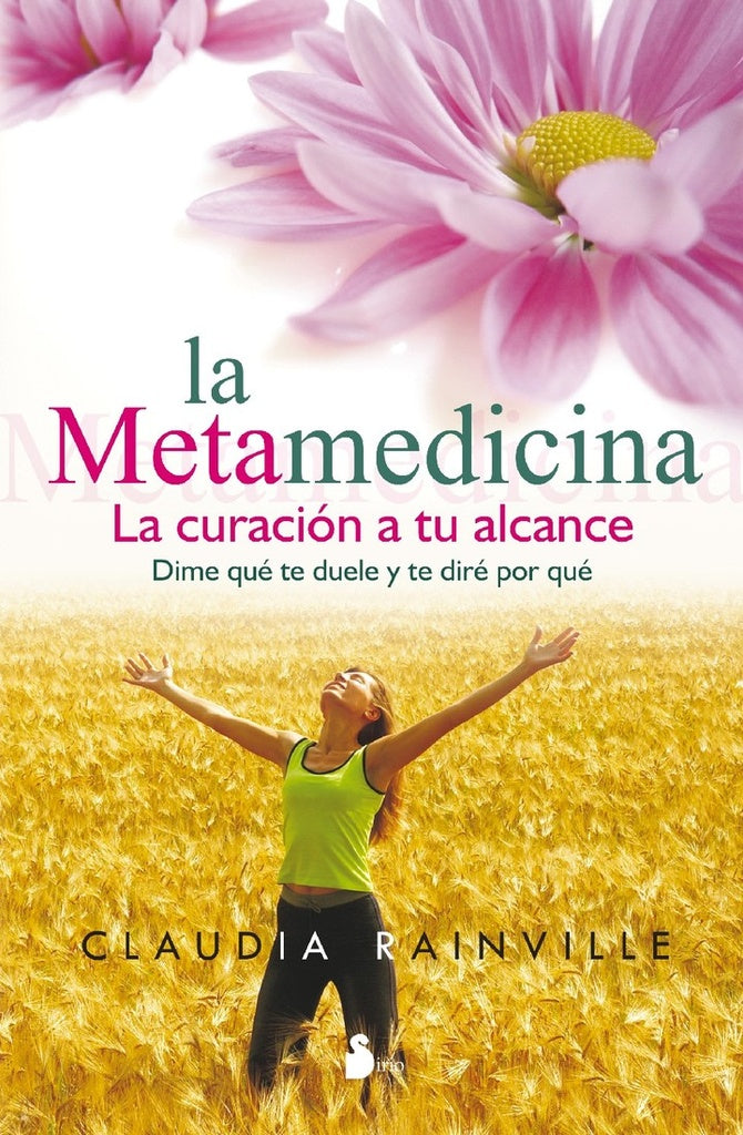 LA METAMEDICINA* | Claudia  Rainville