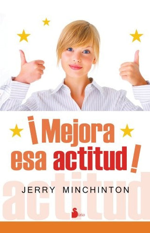 Mejora esa actitud (Spanish Edition) | Minchinton, Jerry
