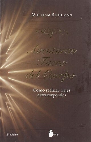 AVENTURAS FUERA DEL CUERPO | WILLIAM BUHLMAN