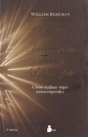 AVENTURAS FUERA DEL CUERPO | WILLIAM BUHLMAN