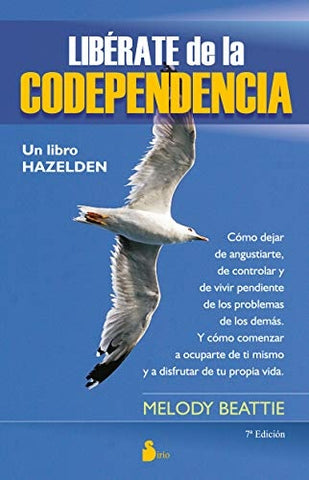 LIBERATE DE LA CODEPENDENCIA. | Melody Beattie