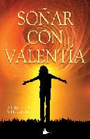 Sonar con valentia