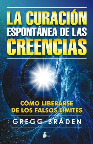 La curacion espontanea de las creencias | Gregg Braden