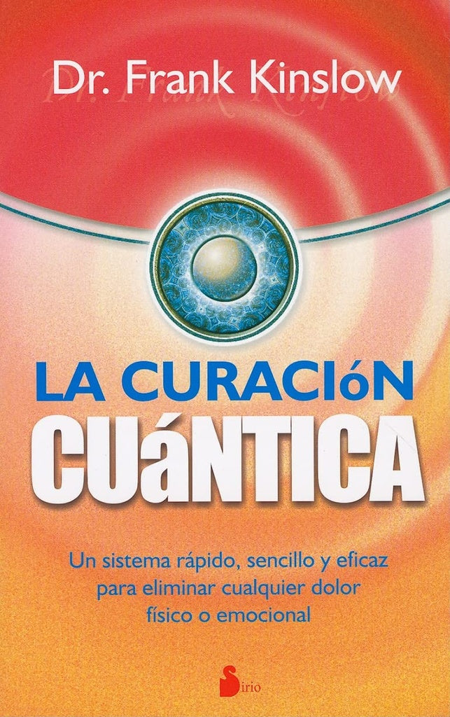 LA CURACION CUANTICA | FRANK J. KINSLOW