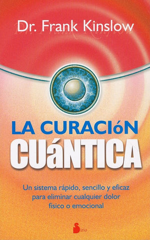 LA CURACION CUANTICA | FRANK J. KINSLOW