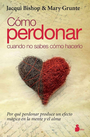Como perdonar cuando no sabemos como hacerlo  | Jacqui  Bishop