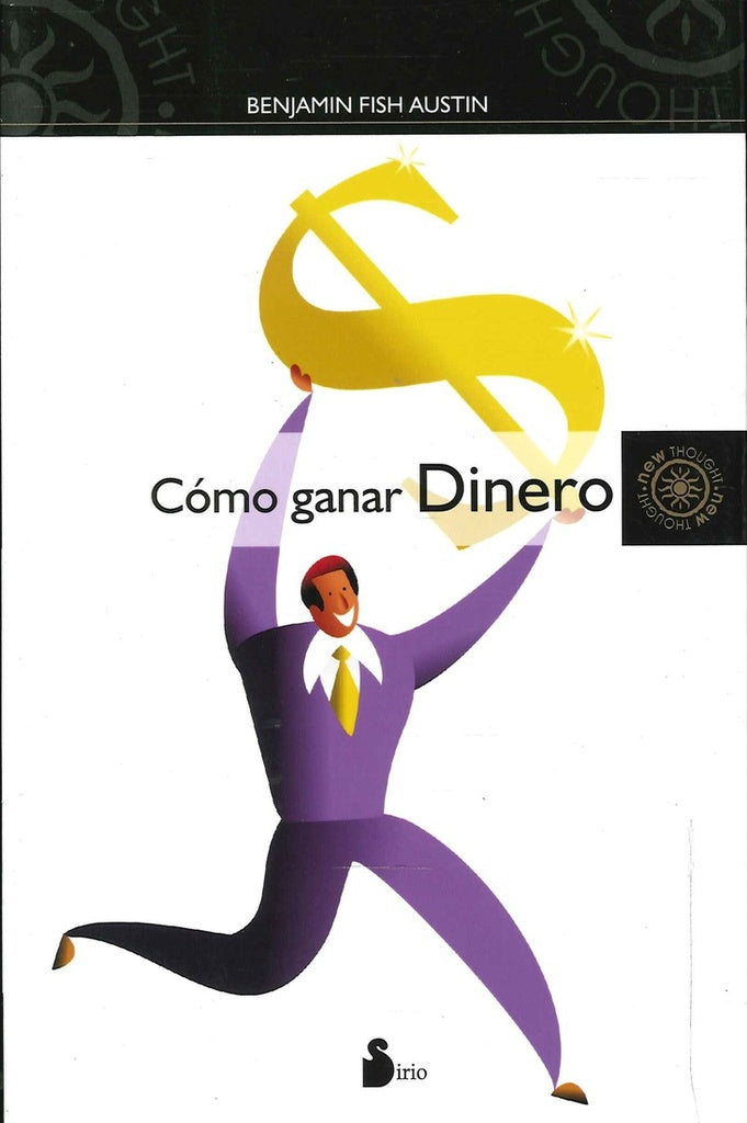 Como ganar dinero | Benjamin Fish Austin