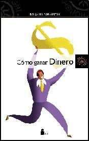 Como ganar dinero | Benjamin Fish Austin