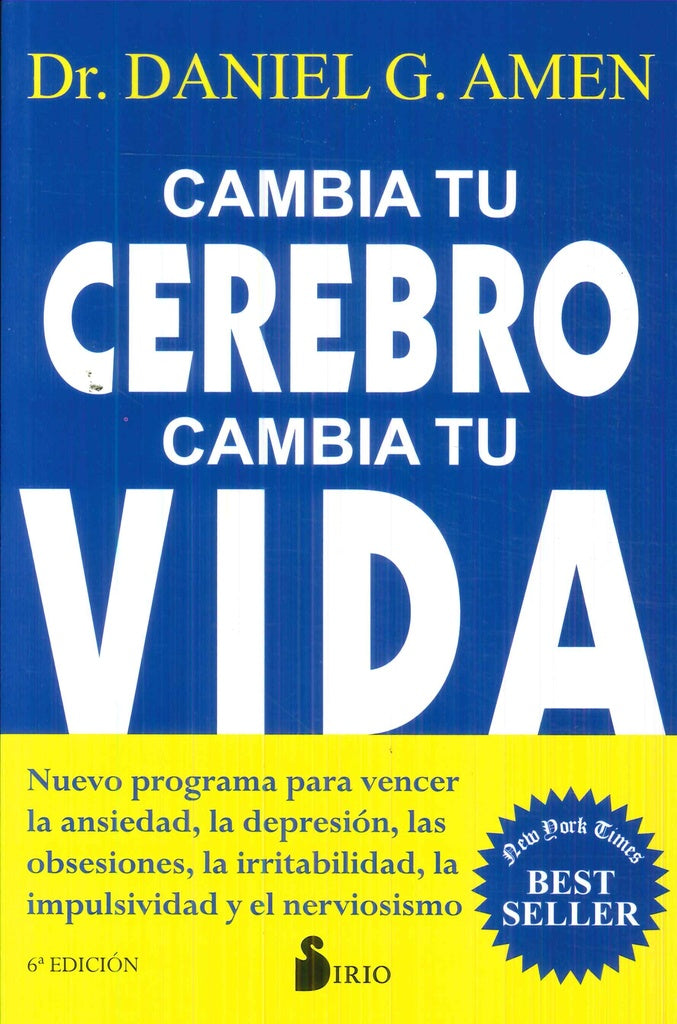 CAMBIA TU CEREBRO CAMBIA TU VIDA. | Dr. Daniel Amen