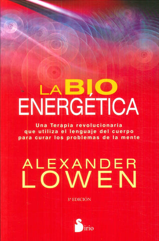 LA BIOENERGETICA | Alexander Lowen