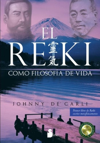 EL REIKI COMO FILOSOFIA DE VIDA | Johnny De' Carli