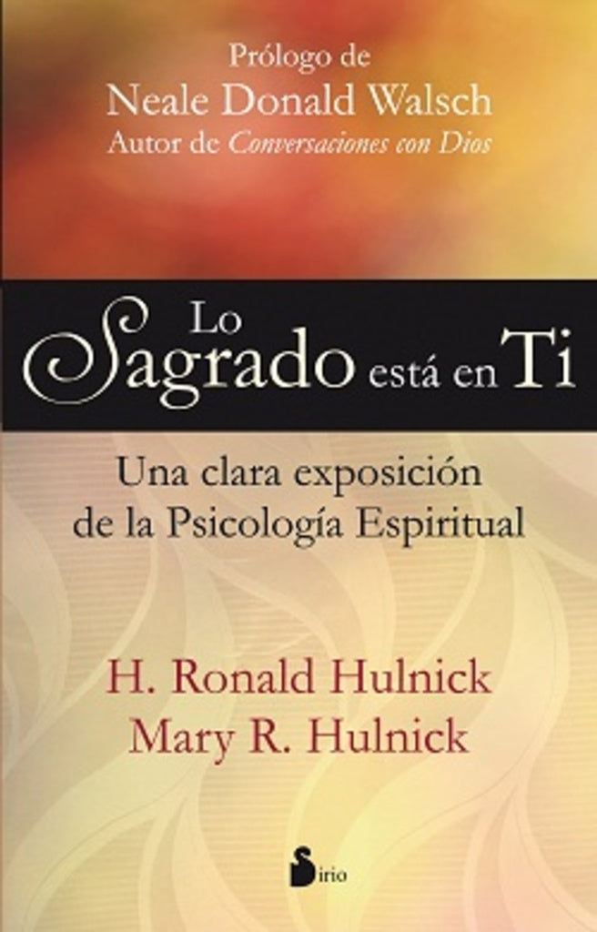 LO SAGRADO ESTA EN TI. | Neale Donald Walsch