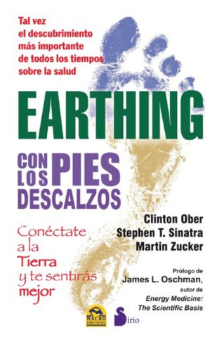 EARTHING. CON LOS PIES DESCALZOS.. | CLINTON OBER