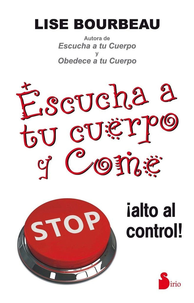 ESCUCHA A TU CUERPO Y COME.. | Lise Bourbeau