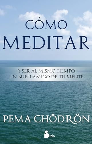 COMO MEDITAR | Pema  Chodron