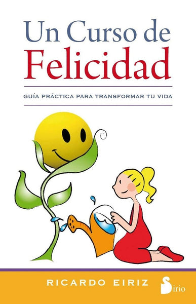 Un curso de felicidad  | Ricardo  Eiriz