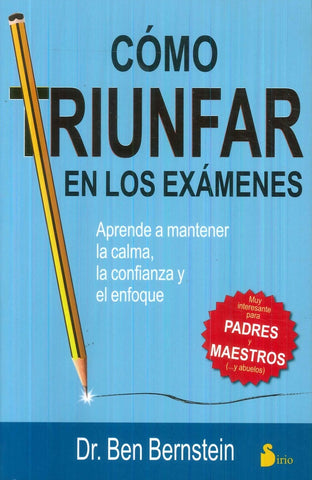 COMO TRIUNFAR EN LOS EXAMENES | Dr. Ben  Bernstein