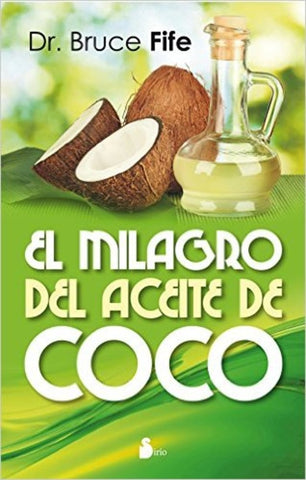 El milagro del aceite de coco | Dr. Bruce Fife