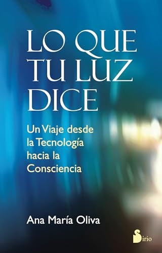 Lo que tu luz dice (AUT) | Ana Maria Oliva