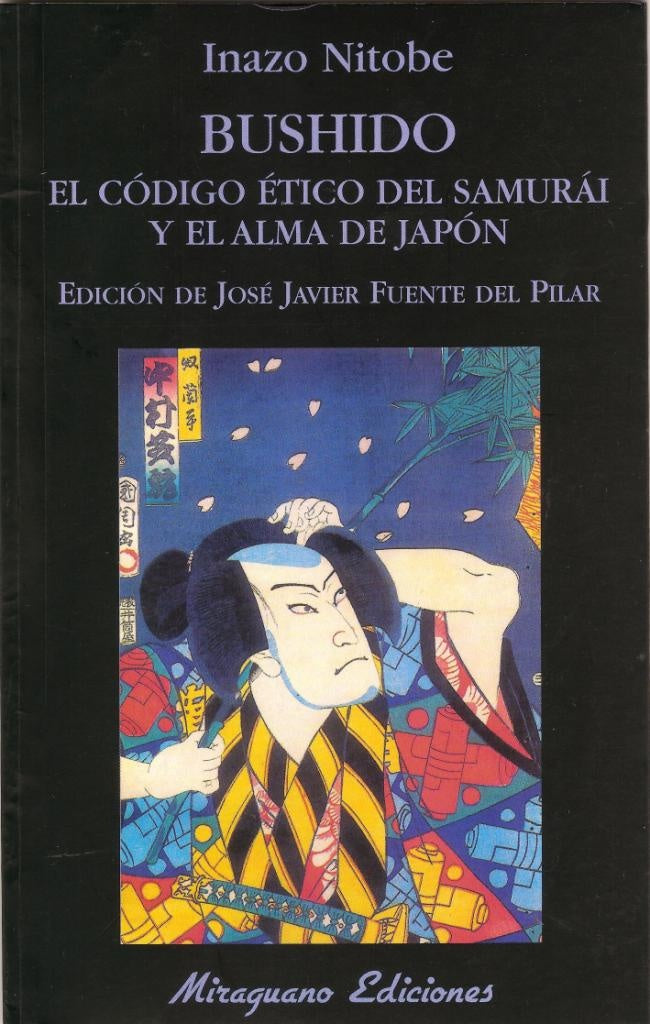 Bushido El codigo etico del samurai | Inazo Nitobe