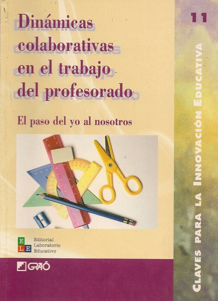 Dinámicas colaborativas en el trabajo del profesor | Fernández Álvarez, Casas Gómez y otros