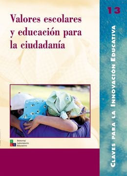 Valores escolares y educación para la ciudadanía | AA.VV., AA.VV.