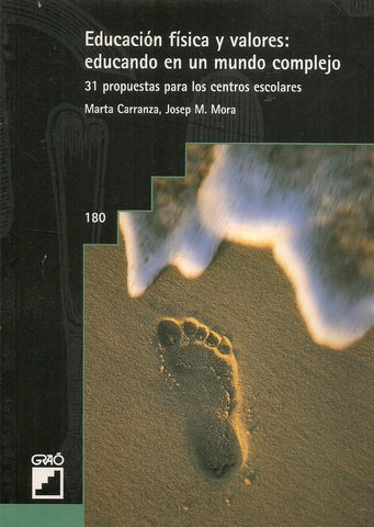 Educación física y valores: educando en un mundo complejo | Carranza Gil-Dolz, Mora Verdeny