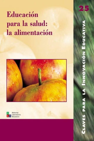 Educación para la salud: la alimentación | Ríos García, Núñez Soler y otros