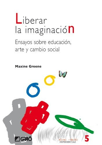 Liberar la imaginación | MAXINE GREENE