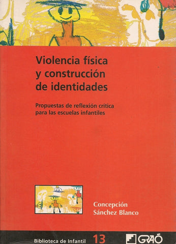 Violencia física y construcción de identidades | Sánchez Blanco, Elorza Ibáñez de Gauna