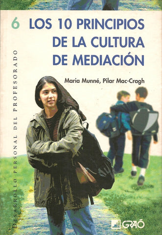 Los 10 principios de la cultura de mediación | Mac-Cragh Prujà, Munné i Tomás