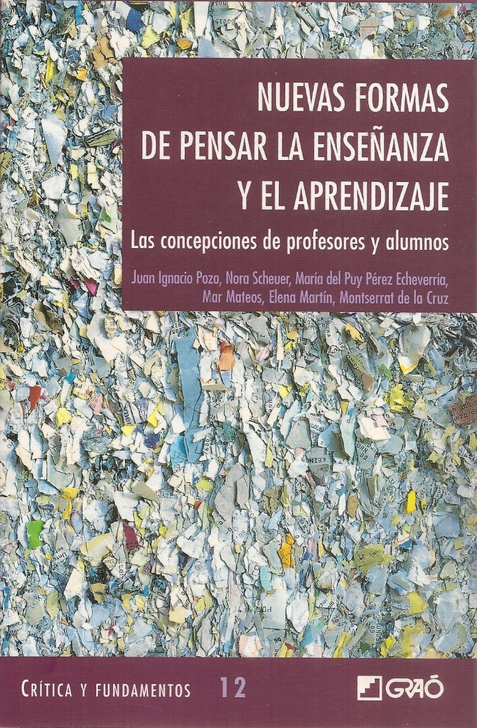 Nuevas formas de pensar la enseñanza y el aprendizaje | Pozo Municio, Martín Ortega y otros