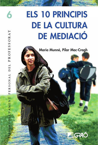 Els 10 principis de la cultura de mediació | Mac-Cragh Prujà, Munné i Tomás