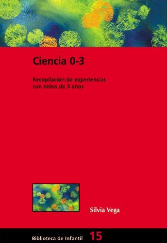 Ciencia 0-3 | Sílvia Vega Timoneda