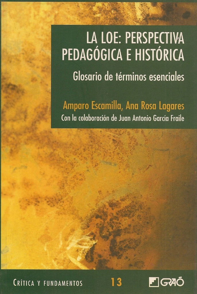 La LOE: Perspectiva pedagógica e histórica | Escamilla González, Lagares