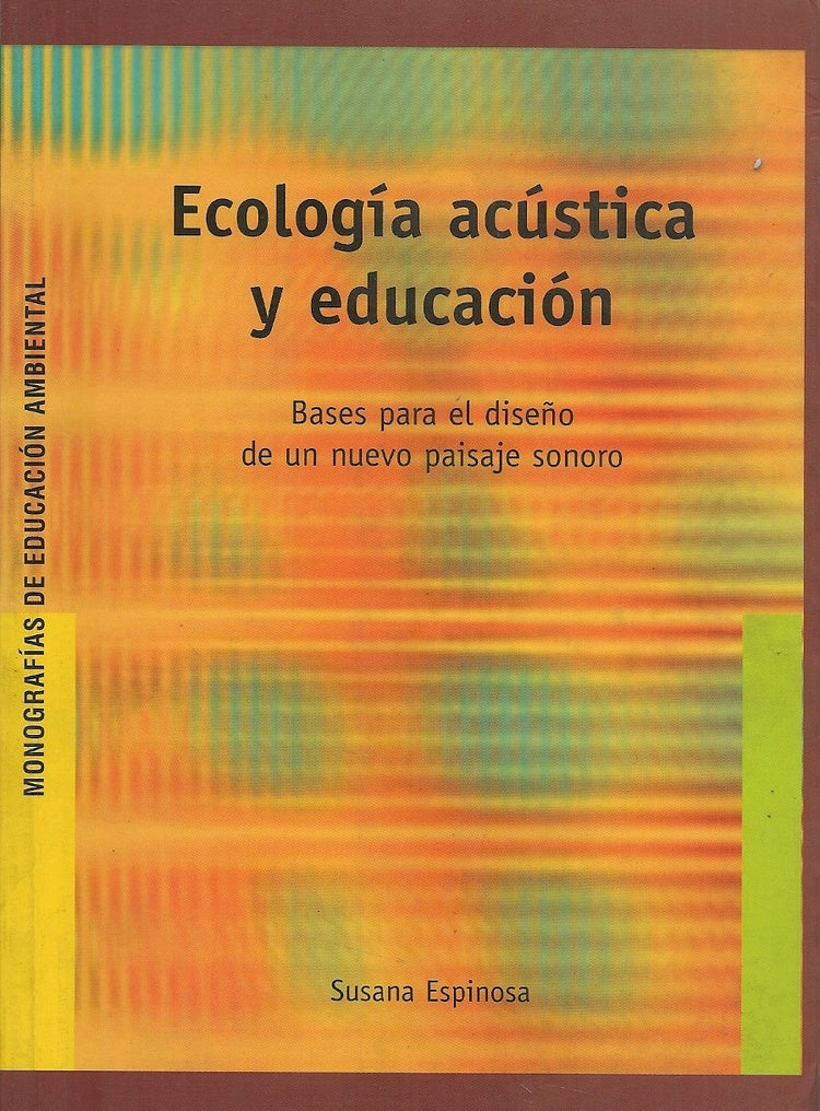 Ecología acústica y educación | Susana Francisca Espinosa Marful