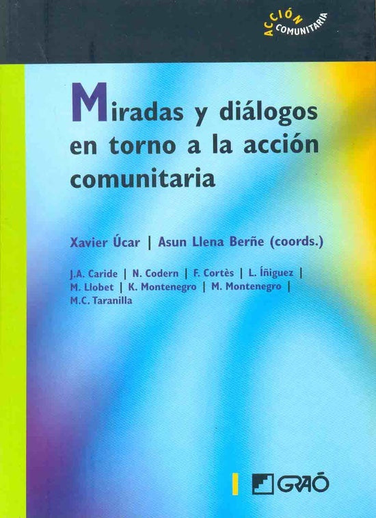 Miradas y diálogos en torno a la acción comunitaria | Úcar, Llena Berñe y otros