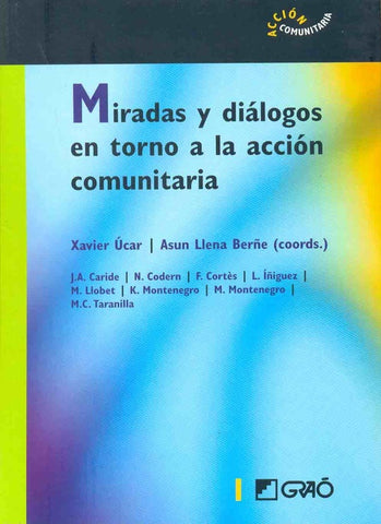 Miradas y diálogos en torno a la acción comunitaria | Ucar Martínez, Llena Berñe