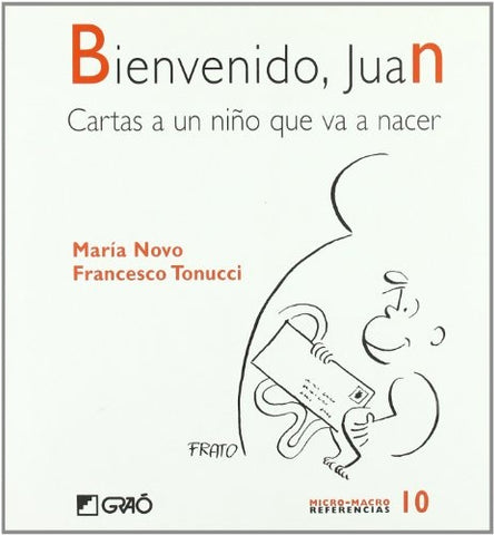 Bienvenido, Juan | Tonucci, Novo