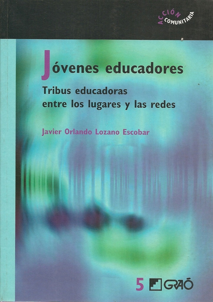 Jóvenes educadores | Javier Orlando Lozano Escobar