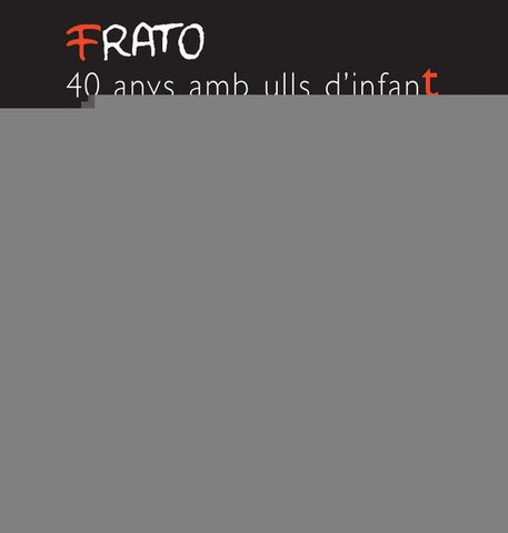 FRATO, 40 anys amb ulls d''infant | Francesco Tonucci