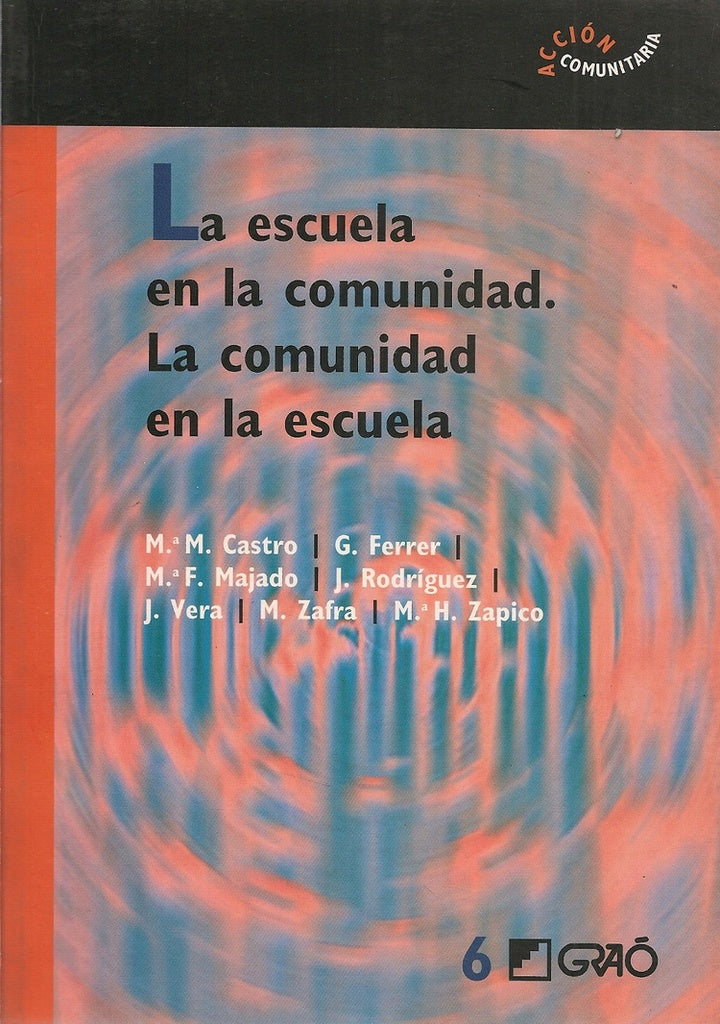 La escuela en la comunidad. La comunidad en la escuela | Vera Vila, Zafra Jiménez y otros