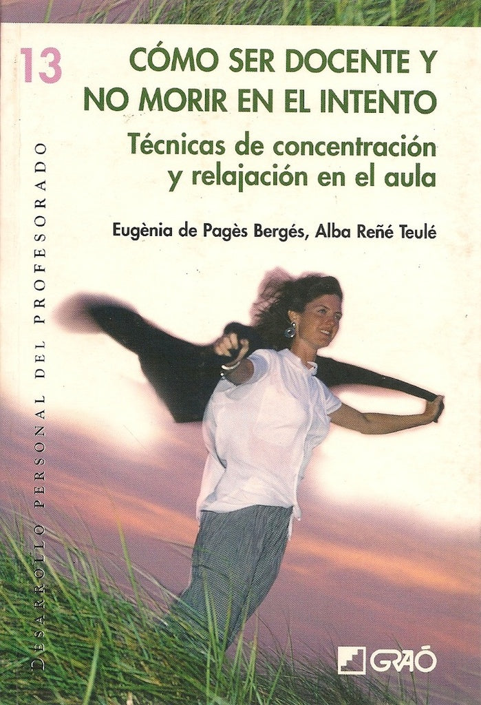 Cómo ser docente y no morir en el intento | Reñé Teulé, de Pagès Bergés