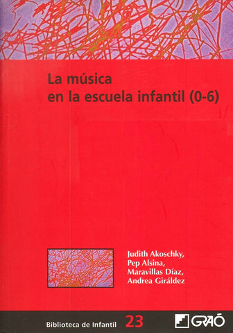 La música en la escuela infantil (0-6) | Giráldez Hayes, Alsina Masmitjà y otros